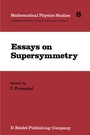 Cover: Essays on Supersymmetry - Kluwer Academic Publishers