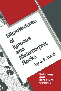 Enlarge image Cover: Microtextures of Igneous and Metamorphic Rocks - Kluwer Academic Publishers