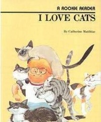 Enlarge image Cover: I Love Cats (a Rookie Reader) - C. Press/F. Watts Trade