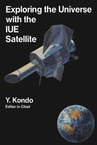 Enlarge image Cover: Exploring the Universe with the IUE Satellite - Springer