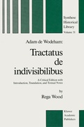 Cover: Adam de Wodeham: Tractatus de Indivisibilibus - Kluwer Academic Publishers