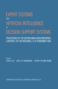 Enlarge image Cover: Expert Systems and Artificial Intelligence in Decision Support Systems - Kluwer Academic Publishers