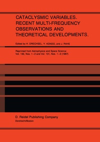 Enlarge image Cover: Cataclysmic Variables. Recent Multi-Frequency Observations and Theoretical Developments - Springer