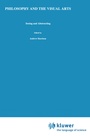 Cover: Philosophy and the Visual Arts - Springer