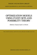Cover: Optimization Models Using Fuzzy Sets and Possibility Theory - Kluwer Academic Publishers