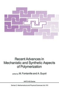 Enlarge image Cover: Recent Advances in Mechanistic and Synthetic Aspects of Polymerization - Springer