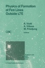 Cover: Physics of Formation of FeII Lines Outside LTE - Springer