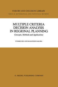 Enlarge image Cover: Multiple Criteria Decision Analysis in Regional Planning - Kluwer Academic Publishers
