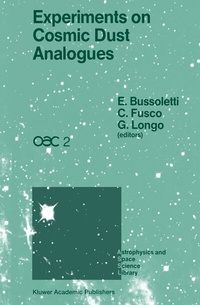 Enlarge image Cover: Experiments on Cosmic Dust Analogues - Kluwer Academic Publishers