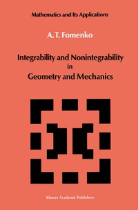 Abbildung von: Integrability and Nonintegrability in Geometry and Mechanics - Kluwer Academic Publishers