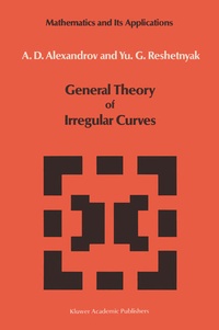 Enlarge image Cover: General Theory of Irregular Curves - Springer