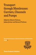 Cover: Transport Through Membranes: Carriers, Channels and Pumps - Springer