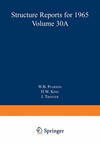 Enlarge image Cover: Structure Reports for 1965, Volume 30A - Kluwer Academic Publishers