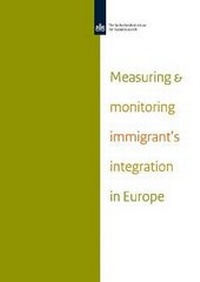 Enlarge image Cover: Measuring and Monitoring Immigrant's Integration in Europe - Sociall en Cultureel Planbureau
