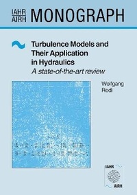 Enlarge image Cover: Turbulence Models and Their Application in Hydraulics - A A Balkema Publishers