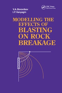 Enlarge image Cover: Modelling the Effects of Blasting on Rock Breakage - A A Balkema Publishers