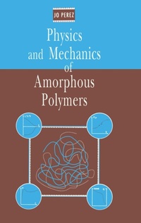Abbildung von: Physics and Mechanics of Amorphous Polymers - A A Balkema Publishers