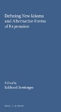 Cover: Defining New Idioms and Alternative Forms of Expression - Rodopi