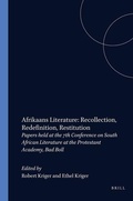 Cover: Afrikaans Literature: Recollection, Redefinition, Restitution - Rodopi