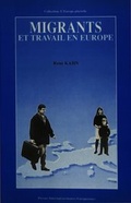 Cover: Migrants et travail en Europe - European Interuniversity Press