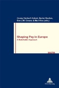 Cover: Shaping Pay in Europe - European Interuniversity Press
