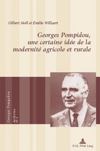 Abbildung von: Georges Pompidou, une certaine idée de la modernité agricole et rurale - Peter Lang Verlag