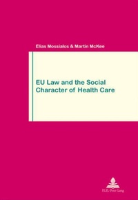 Abbildung von: EU Law and the Social Character of Health Care - Presses Interuniversitaires Europeennes