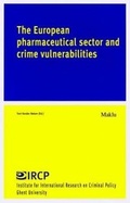 Cover: The European Pharmaceutical Sector and Crime Vulnerabilities - Maklu Pub