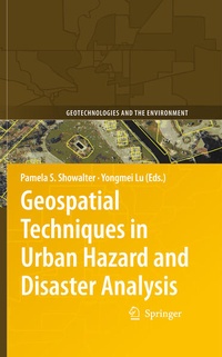 Enlarge image Cover: Geospatial Techniques in Urban Hazard and Disaster Analysis - Springer