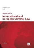 Cover: Essential Texts on International and European Criminal Law - Maklu Pub