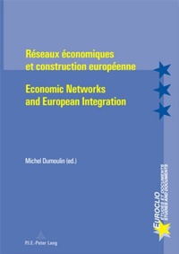 Abbildung von: Réseaux économiques et construction européenne - Economic Networks and European Integration - Presses Interuniversitaires Europeennes