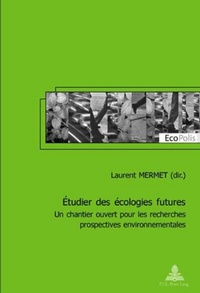 Abbildung von: Étudier des écologies futures - Peter Lang Verlag