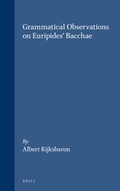 Cover: Grammatical Observations on Euripides' Bacchae - jJ.C. Gieben, Uitgeverij