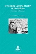 Cover: Developing Cultural Identity in the Balkans - European Interuniversity Press