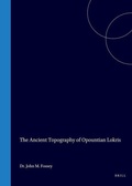 Cover: The Ancient Topography of Opountian Lokris - jJ.C. Gieben, Uitgeverij