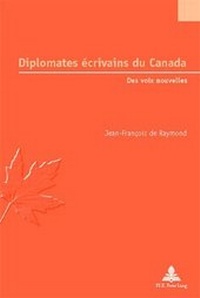 Abbildung von: Diplomates écrivains du Canada - Peter Lang Verlag