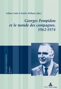 Abbildung von: Georges Pompidou et le monde des campagnes, 1962-1974 - Peter Lang Verlag