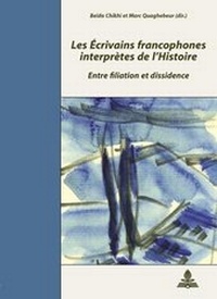 Abbildung von: Les Écrivains francophones interprètes de l'Histoire - Peter Lang Verlag