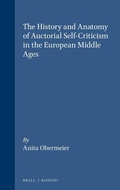 Cover: The History and Anatomy of Auctorial Self-Criticism in the European Middle Ages - Rodopi