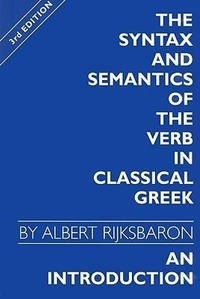 Enlarge image Cover: The Syntax and Semantics of the Verb in Classical Greek - jJ.C. Gieben, Uitgeverij