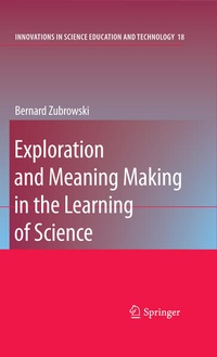 Enlarge image Cover: Exploration and Meaning Making in the Learning of Science - Springer