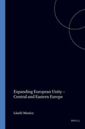 Cover: Expanding European Unity - Central and Eastern Europe - Rodopi