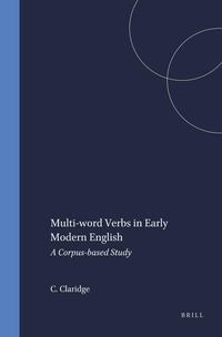 Abbildung von: Multi-word Verbs in Early Modern English - Rodopi