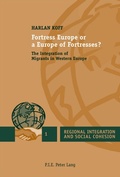 Cover: Fortress Europe or a Europe of Fortresses? - Presses Interuniversitaires Europeennes