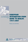 Cover: European Integration from Rome to Berlin: 1957-2007 - Presses Interuniversitaires Europeennes