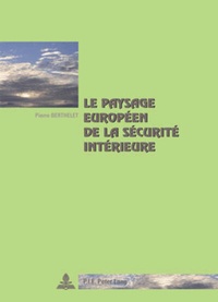 Abbildung von: Le paysage européen de la sécurité intérieure - European Interuniversity Press