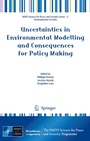 Cover: Uncertainties in Environmental Modelling and Consequences for Policy Making - Springer