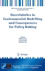 Cover: Uncertainties in Environmental Modelling and Consequences for Policy Making - Springer