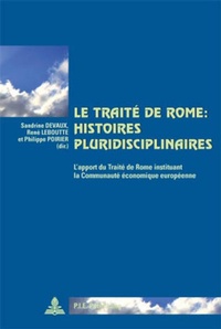 Enlarge image Cover: Le Traité de Rome : histoires pluridisciplinaires - European Interuniversity Press