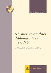 Abbildung von: Normes et rivalités diplomatiques à l'ONU - European Interuniversity Press